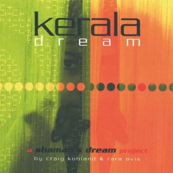 Kerala Dream A Shaman's Dream Project Craig Kohland